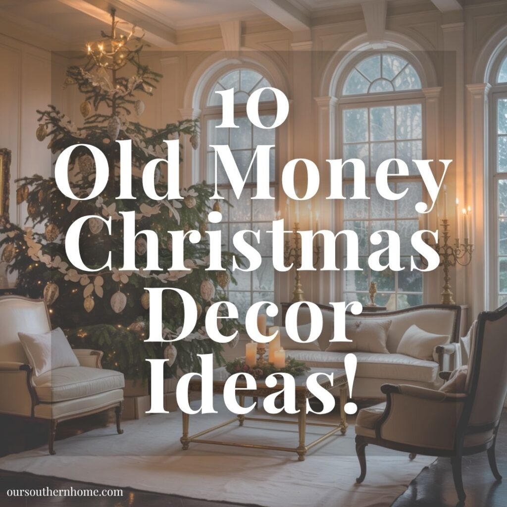 10 Old Money Christmas Decor Ideas!