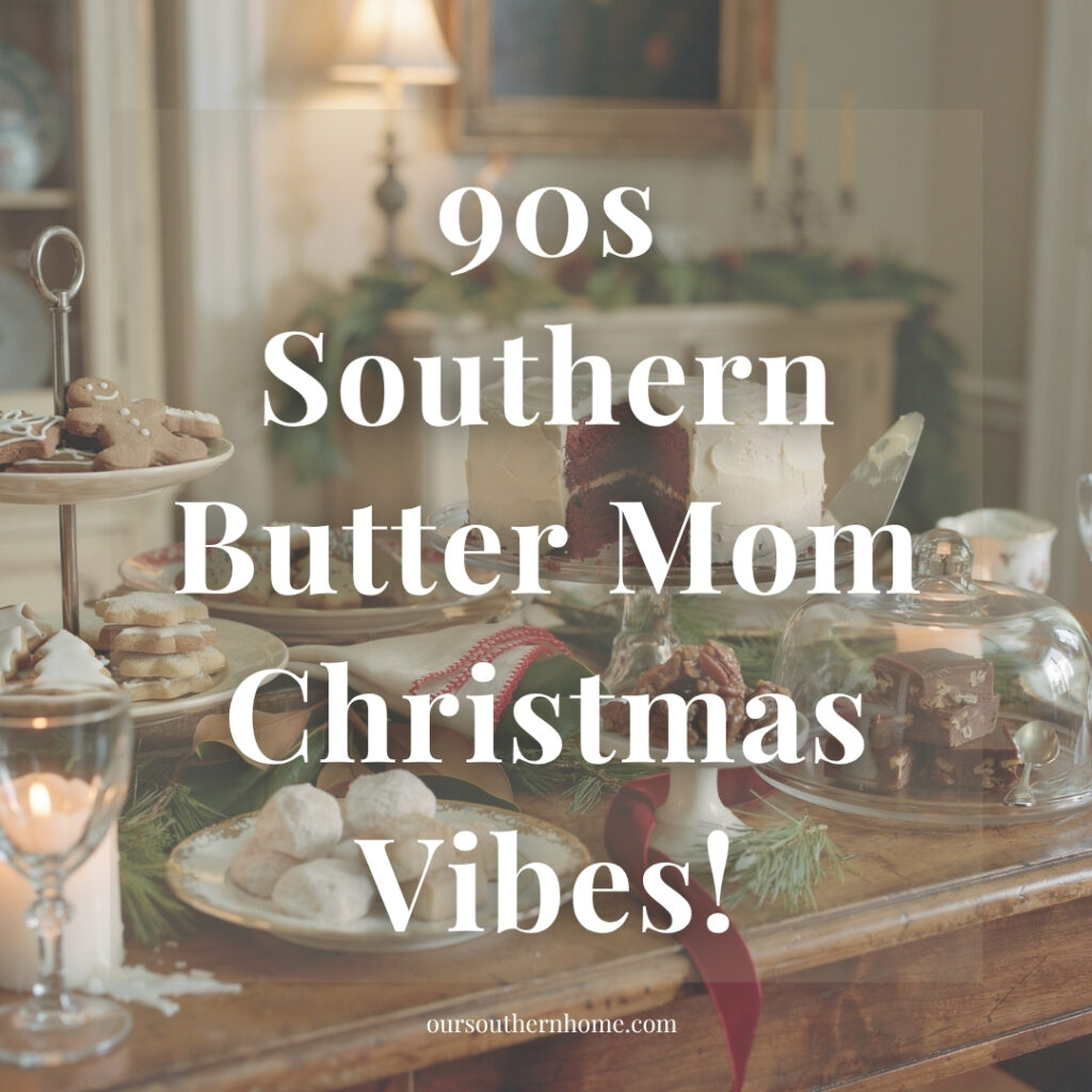 90s Southern Butter Mom Christmas Vibes! Our Southern Home Christmas Decor Ideas!